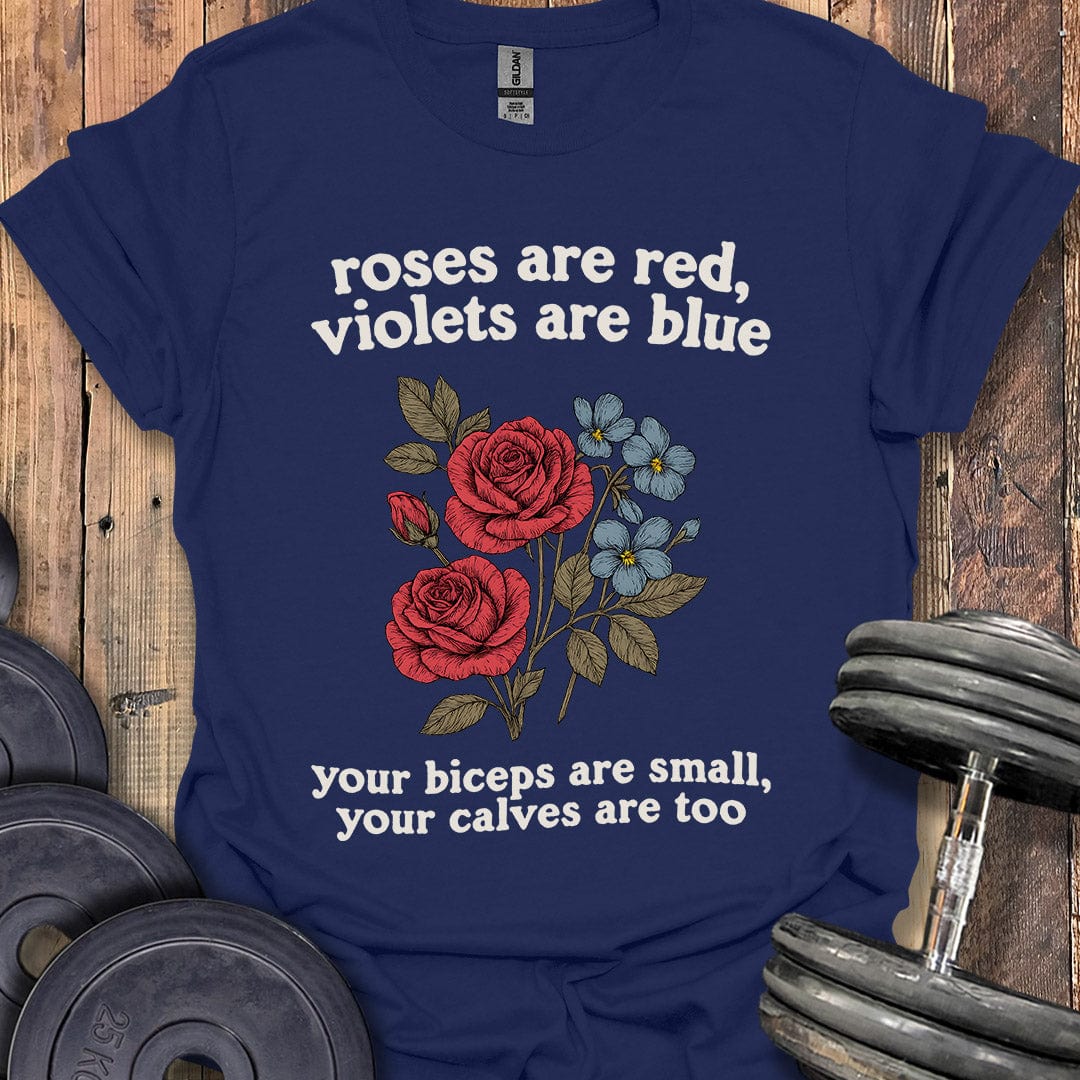 Roses Are Red T-Shirt