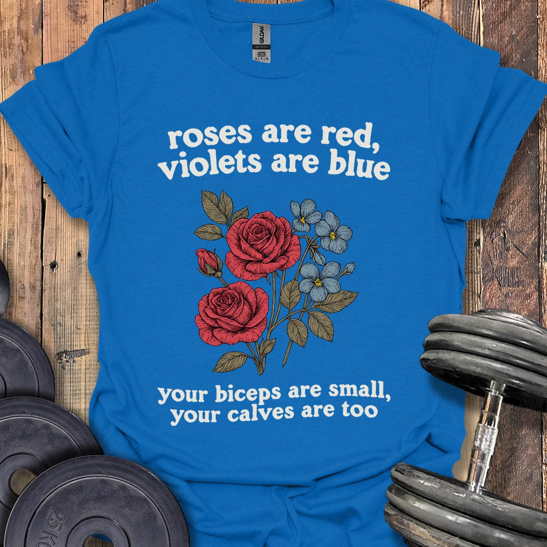 Roses Are Red T-Shirt