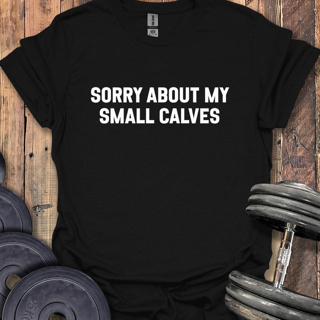 Small Calves T-Shirt