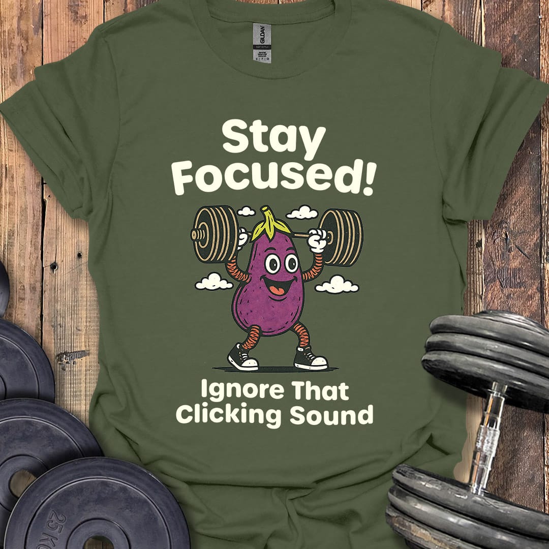 Stay Focused T-Shirt