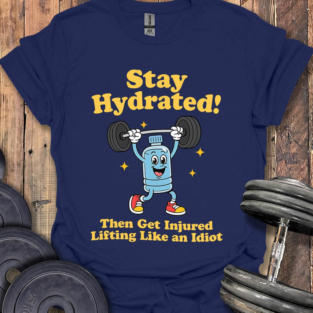 Stay Hydrated T-Shirt