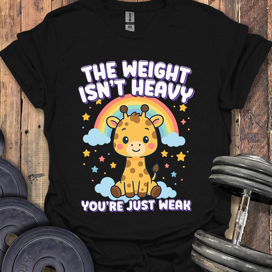 The Weight Isn't Heavy T-Shirt