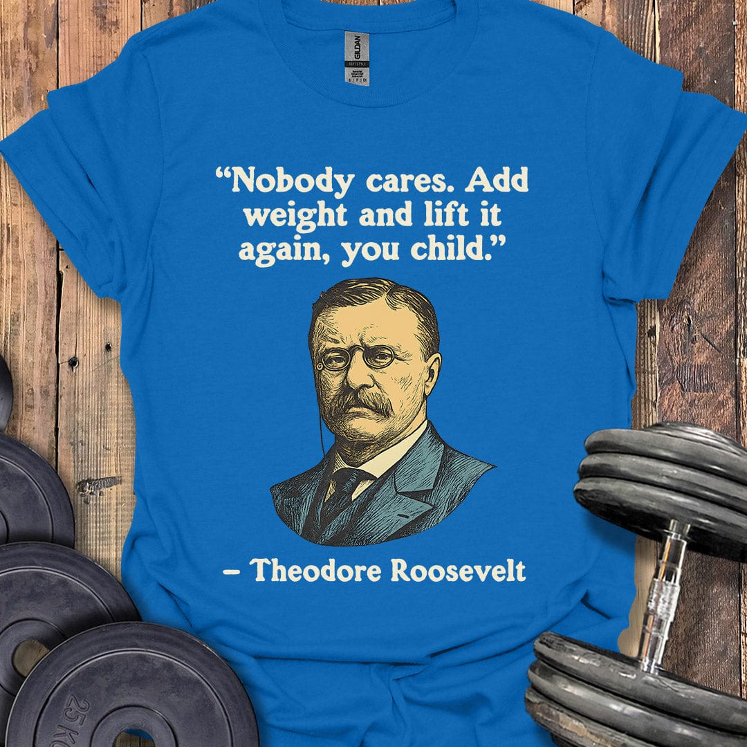 Theodore Roosevelt Quote T-Shirt
