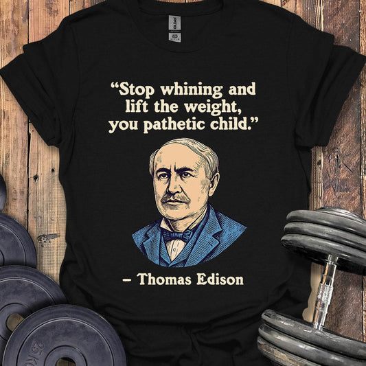 Thomas Edison Quote T-Shirt