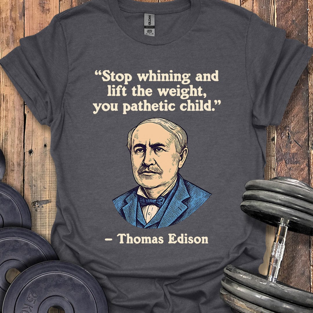 Thomas Edison Quote T-Shirt