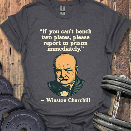 Winston Churchill Bench Quote T-Shirt