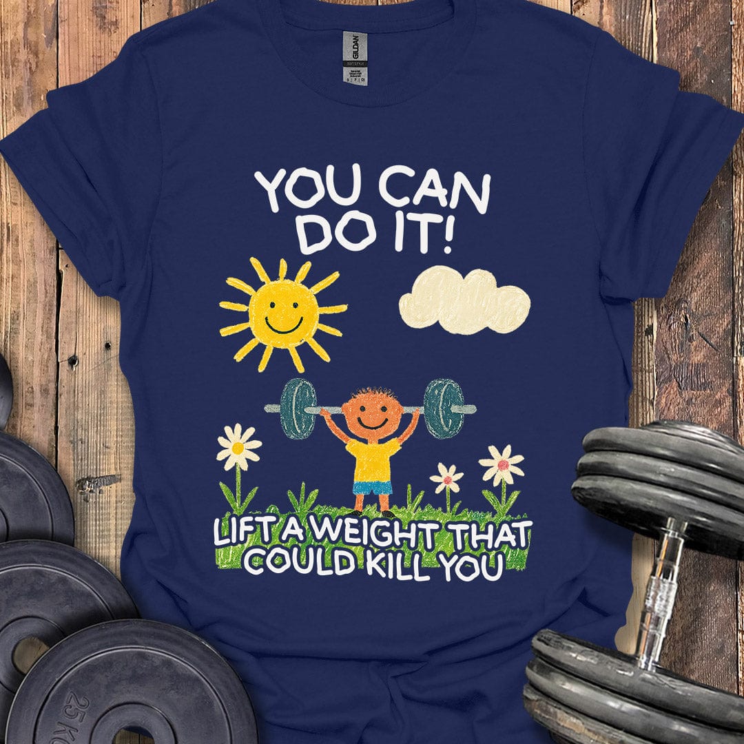 You Can Do It T-Shirt