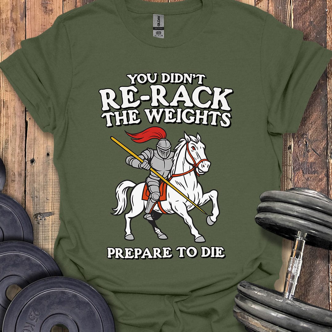 Prepare to Die T-Shirt