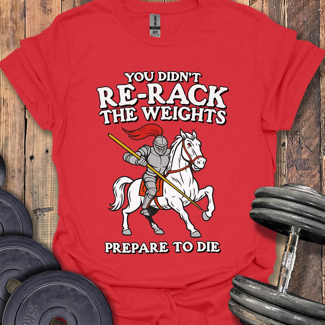 Prepare to Die T-Shirt