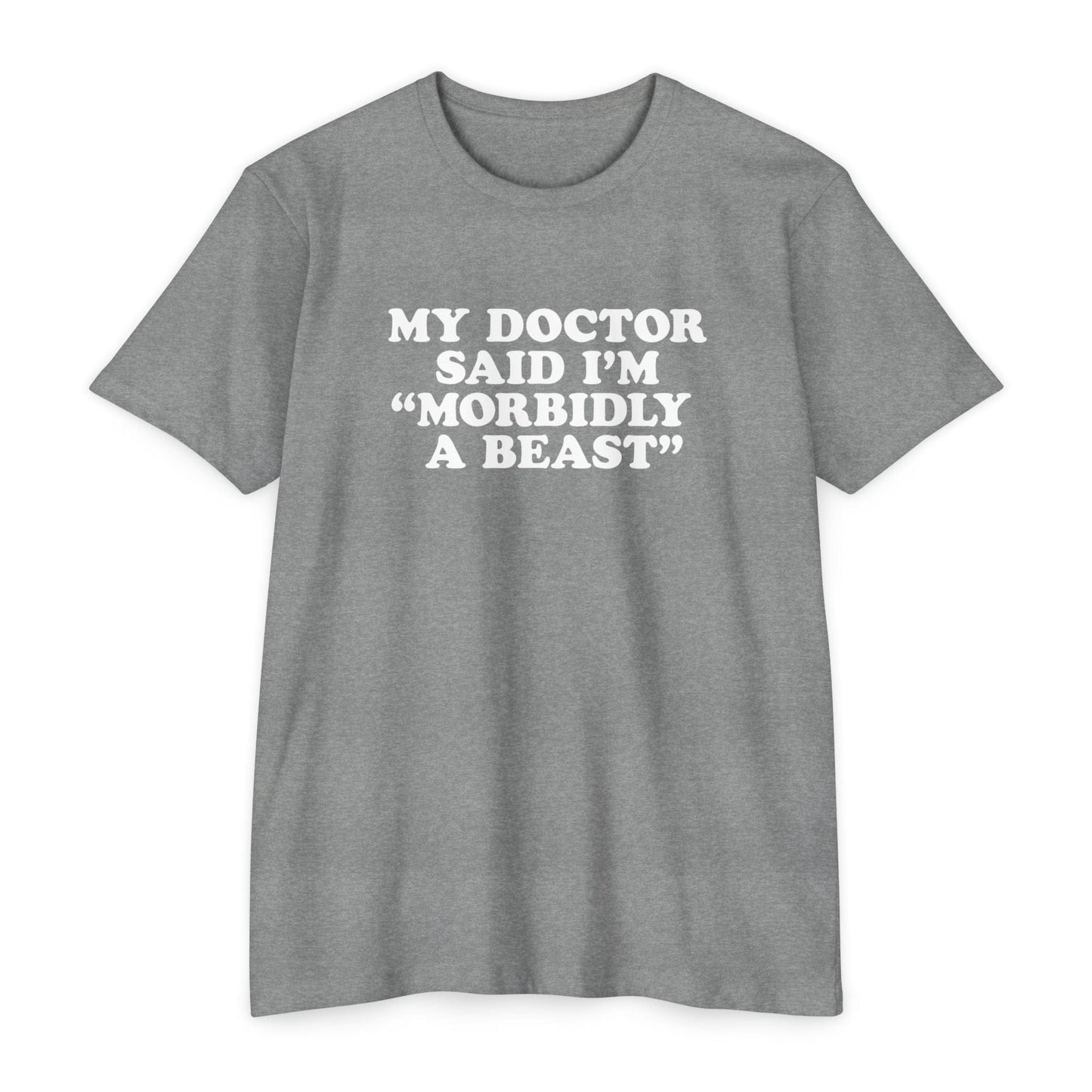 Morbidly a Beast T-Shirt [Next Level Tee]
