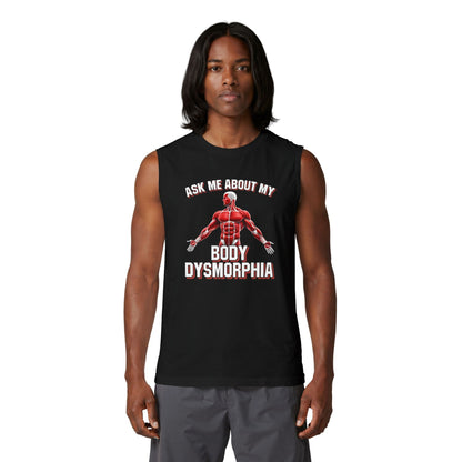 My Body Dysmorphia Muscle Tank [Custom]