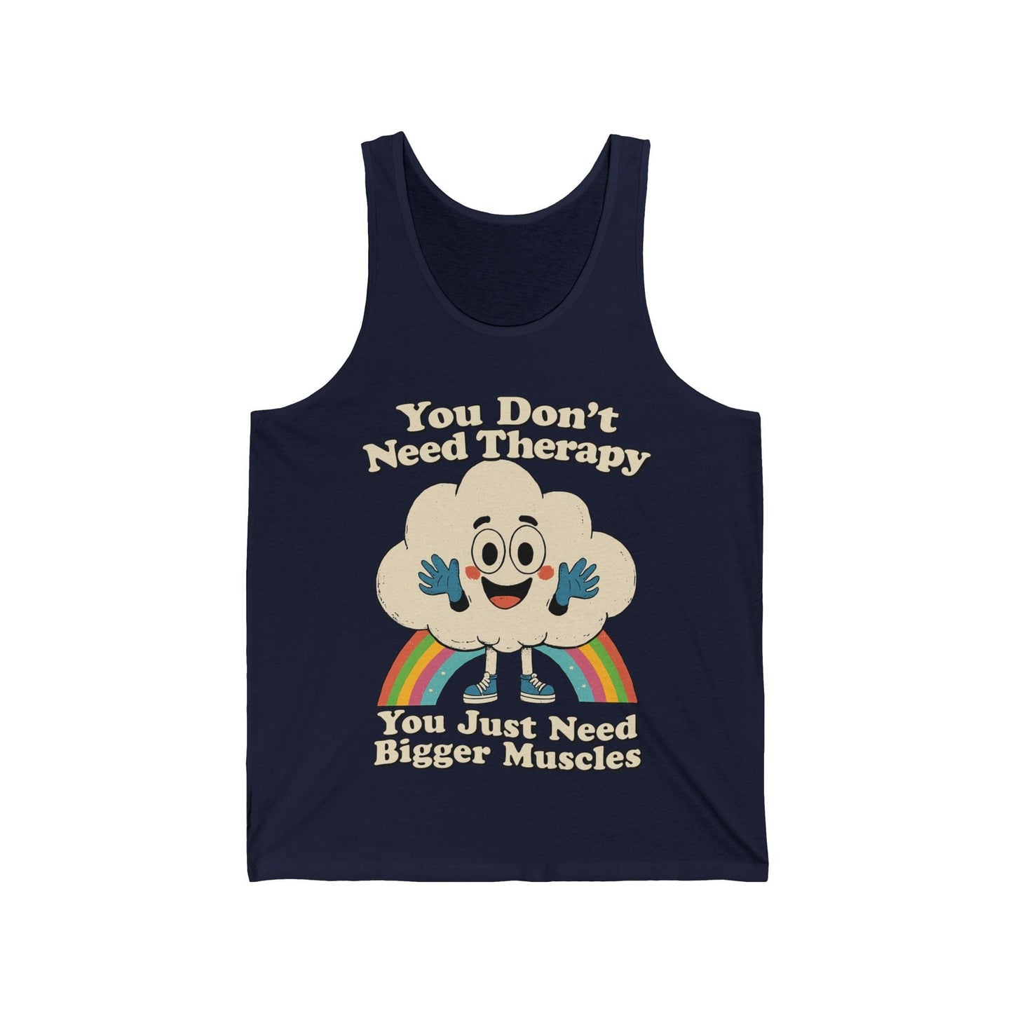 You Don't Need Therapy Tank Top