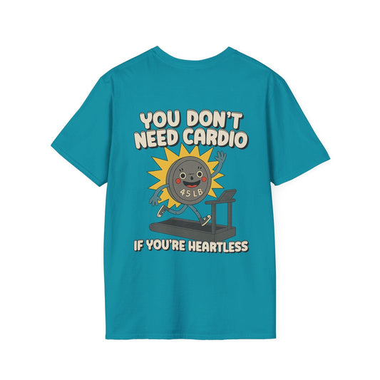 You Don't Need Cardio (45 Plate) T-Shirt [Back Print Custom Order]