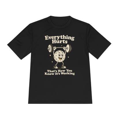Everything Hurts T-Shirt [Quick Dry]