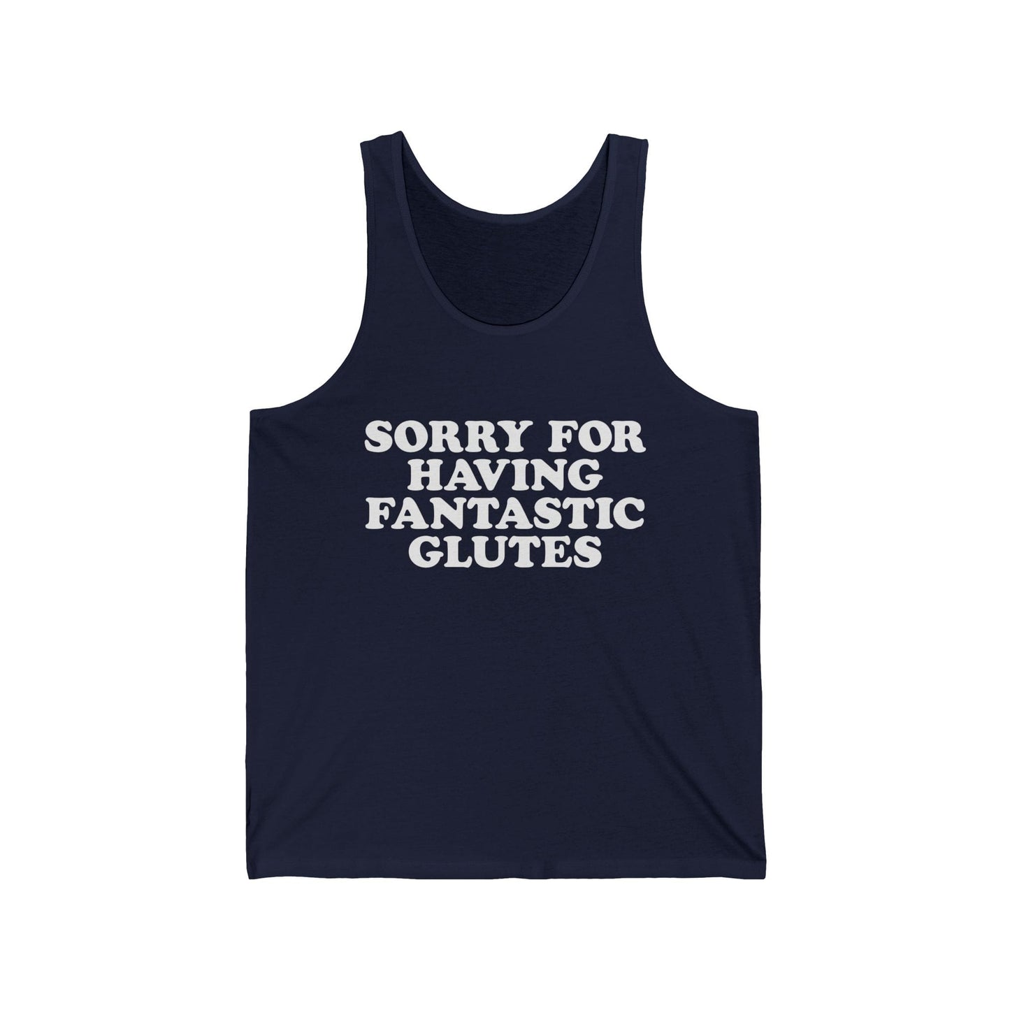 Sorry About My Glutes Tank Top