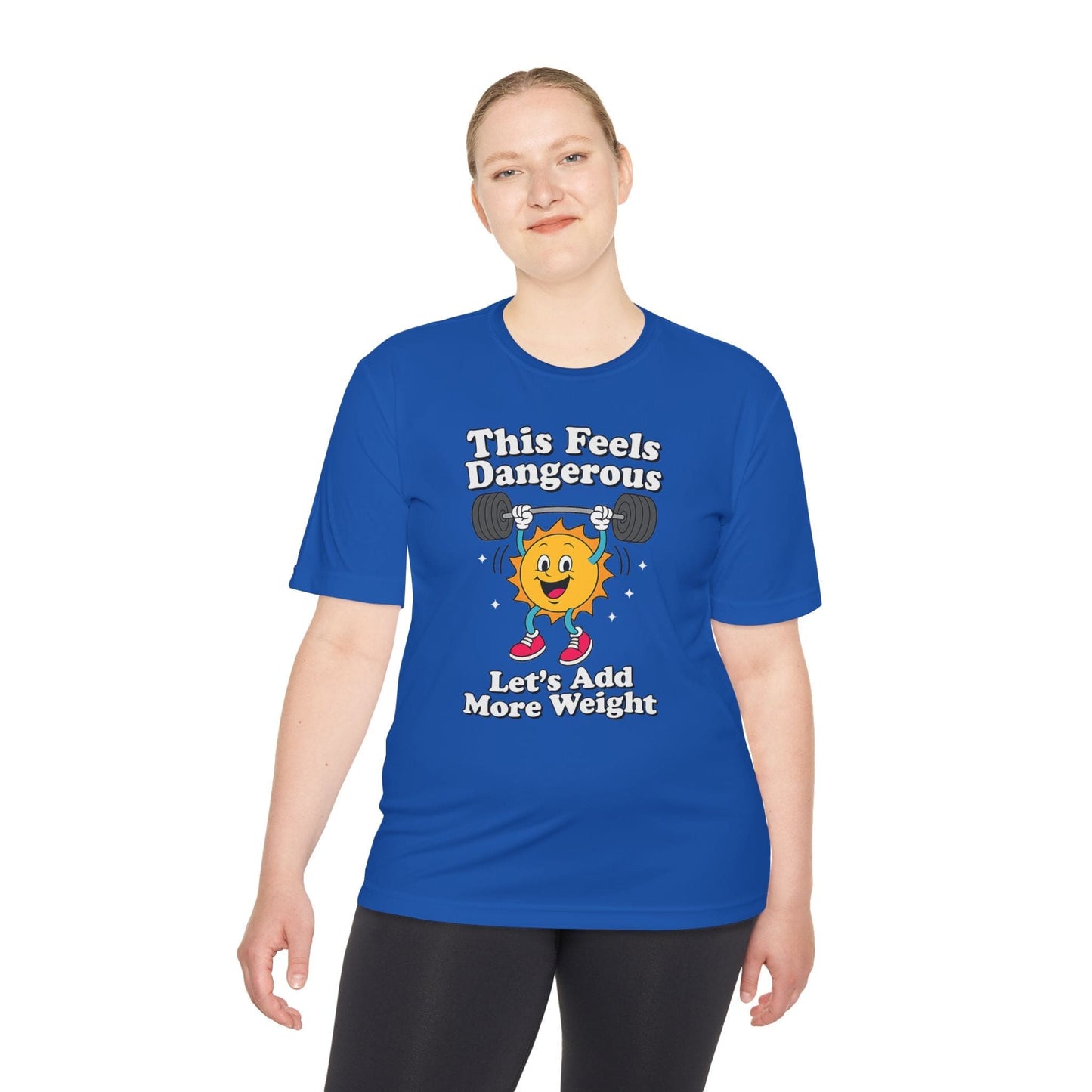This Feels Dangerous T-Shirt [Quick Dry]