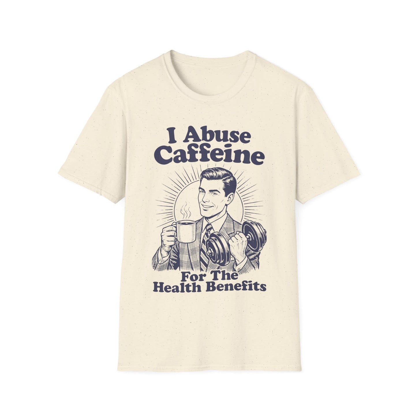 I Abuse Caffeine For Health [Monster Digital] T-Shirt