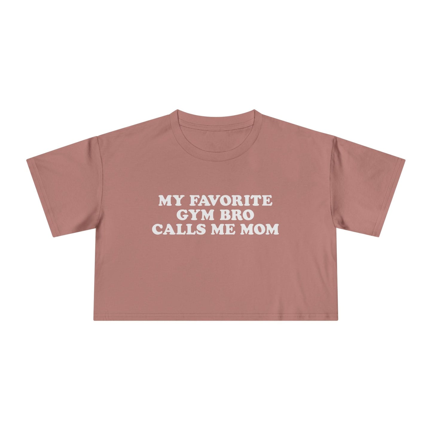 Favorite Gym Bro (Mom Version) Crop Top [Custom]