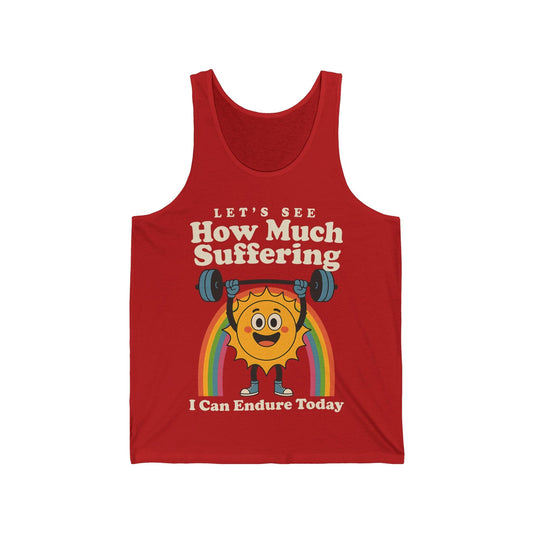 How Much Suffering Tank Top