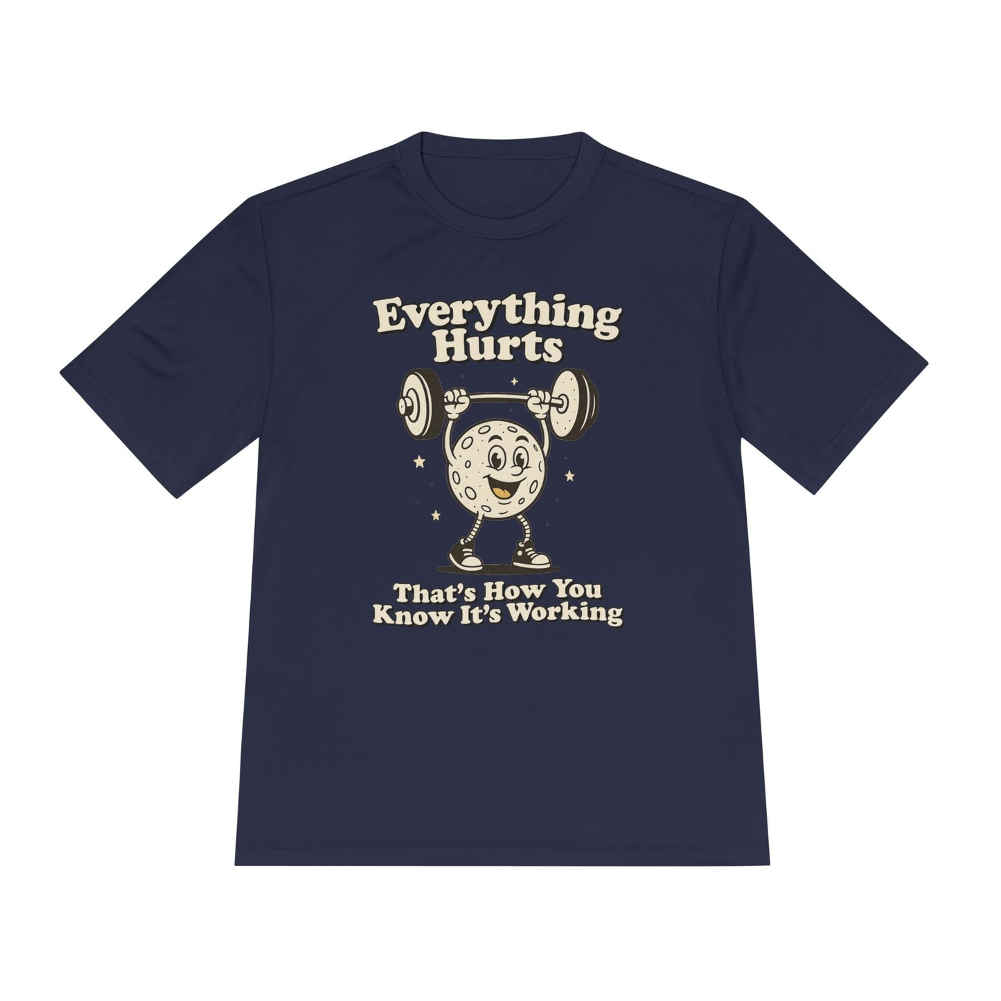 Everything Hurts T-Shirt [Quick Dry]