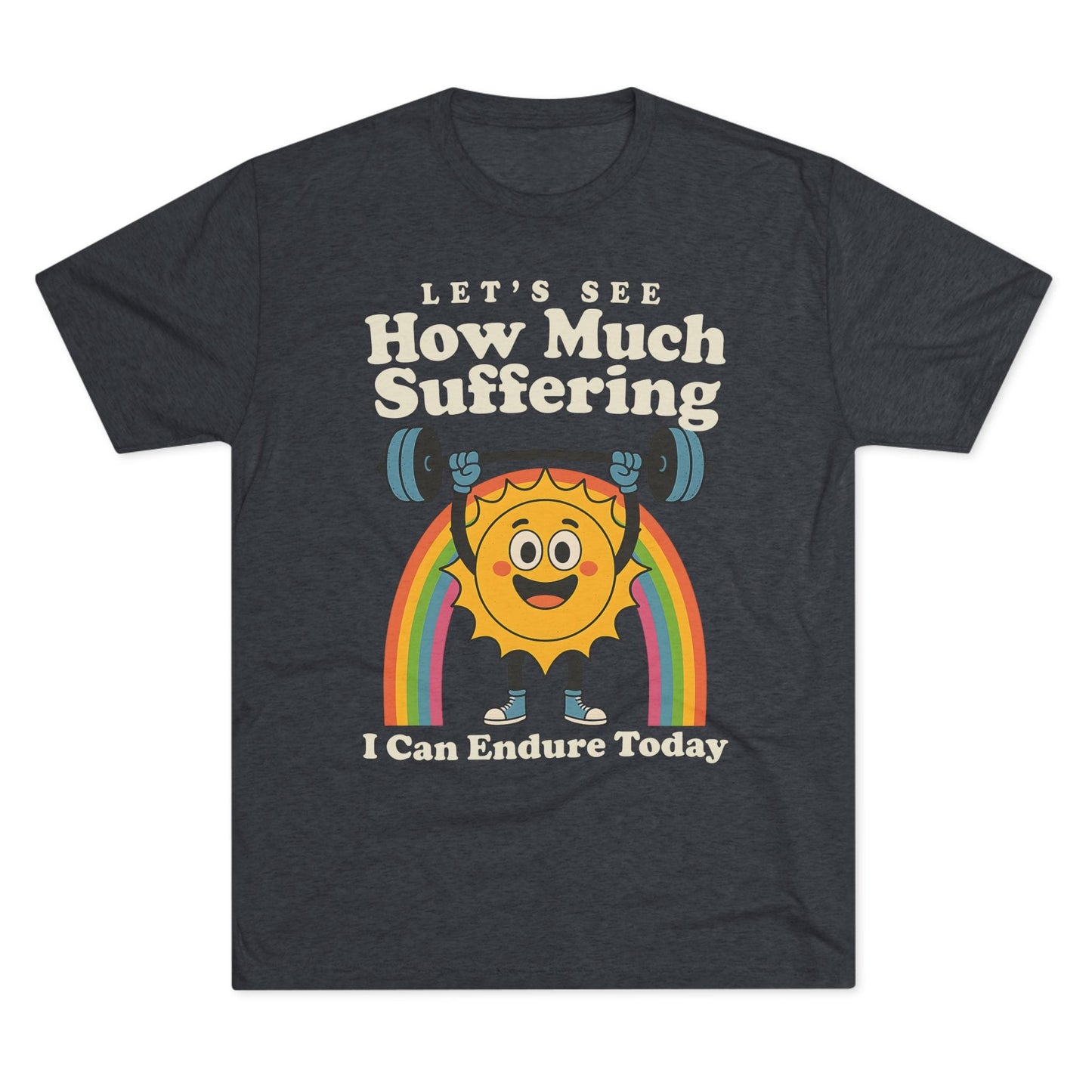 How Much Suffering Tri-Blend T-Shirt (Custom)