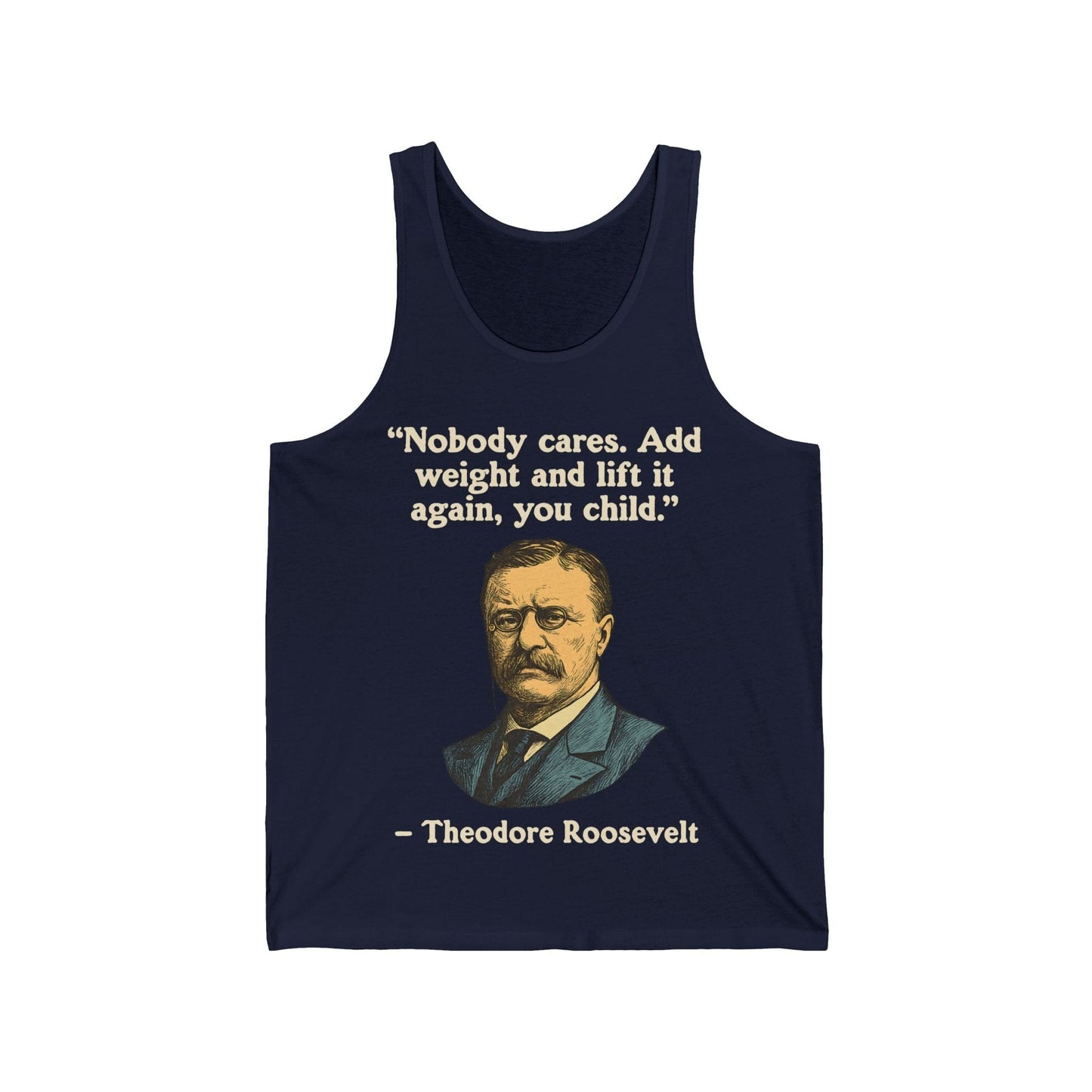 Theodore Roosevelt Quote Tank Top