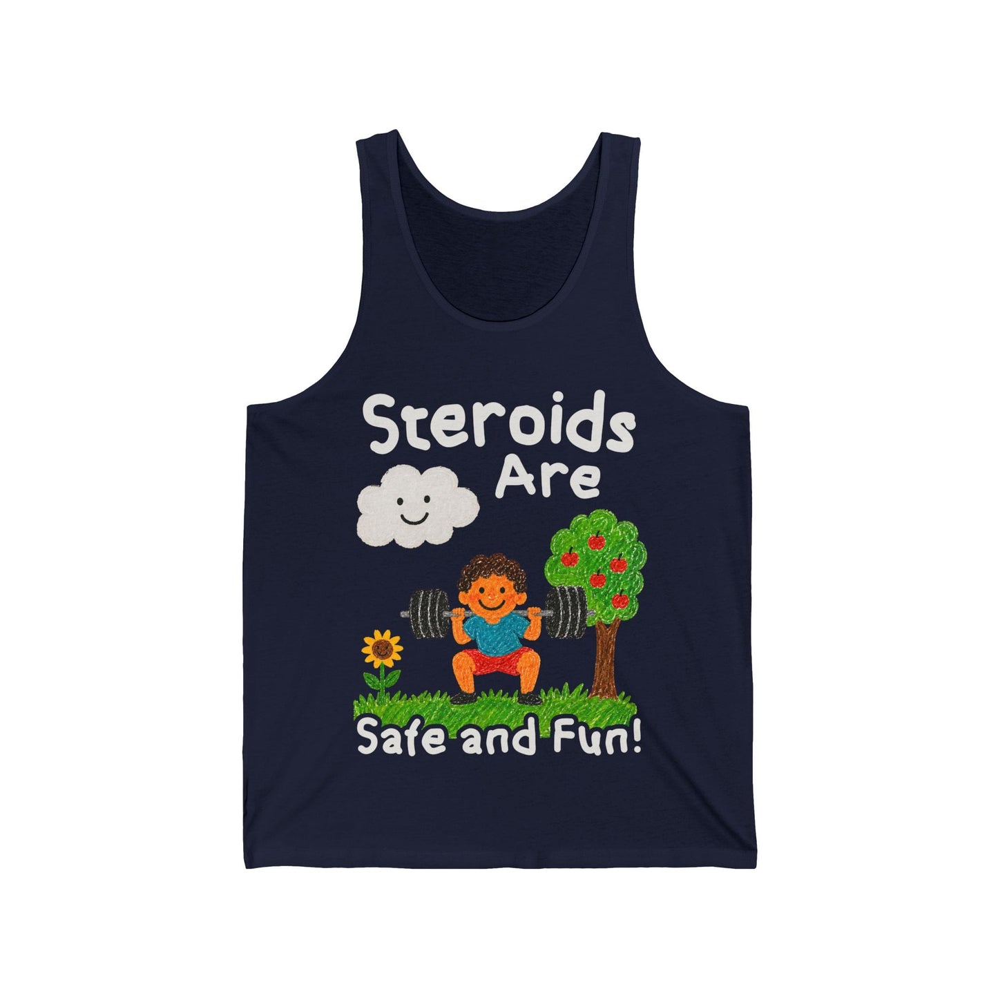 Steroids Are Fun Tank Top