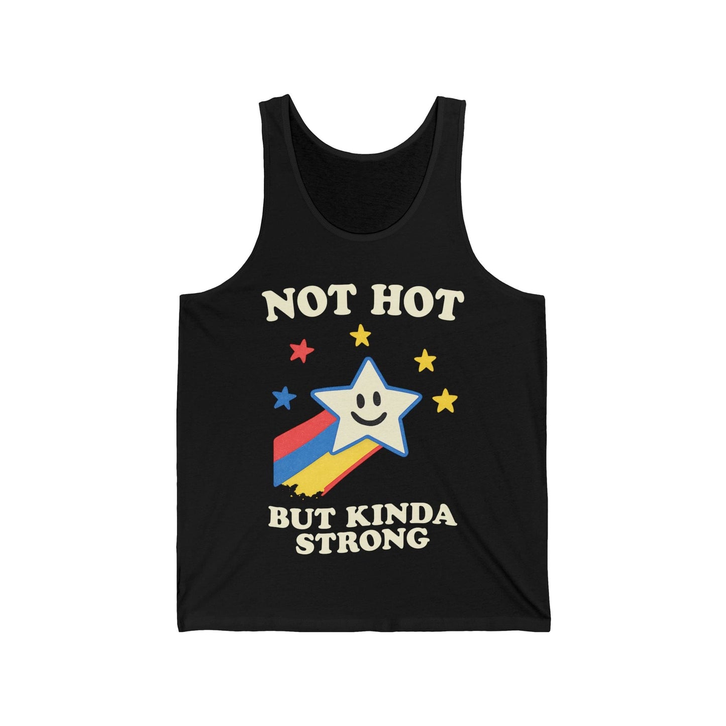 Not Hot But Kinda Strong Tank Top