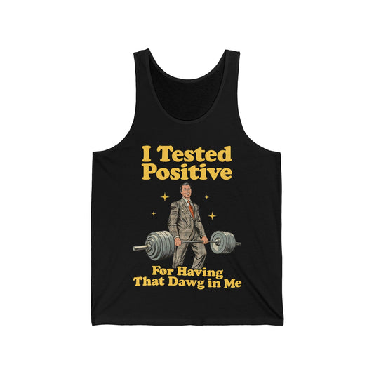 I Tested Positive Tank Top