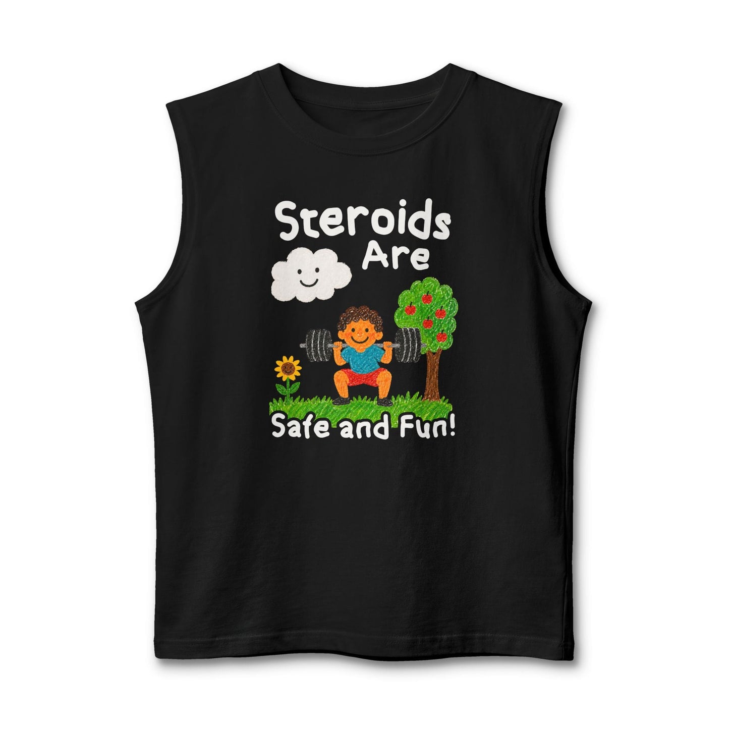 Steroids Are Fun Muscle Tank [Custom]
