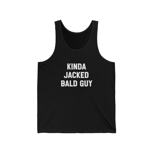 Kinda Jacked Bald Guy Tank Top