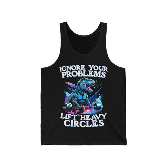 Ignore Your Problems (T-Rex) Tank Top