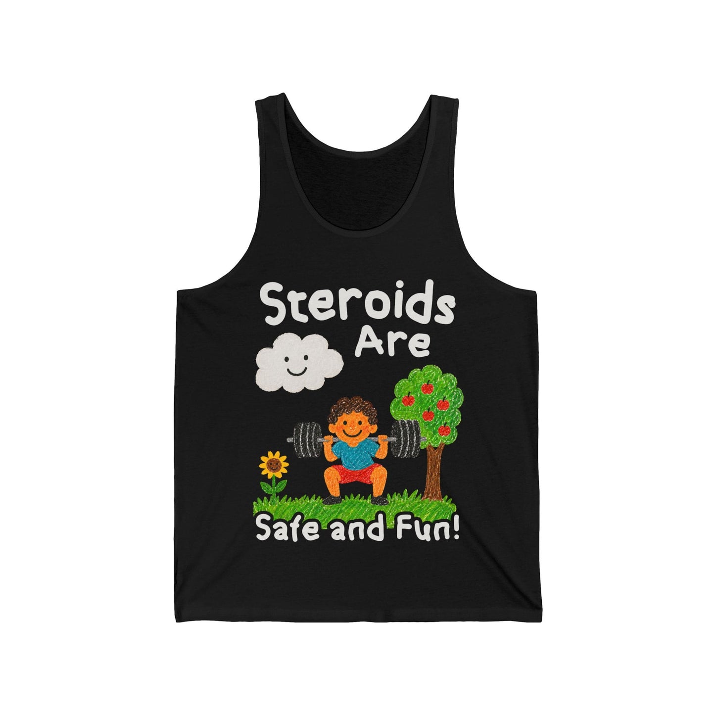 Steroids Are Fun Tank Top