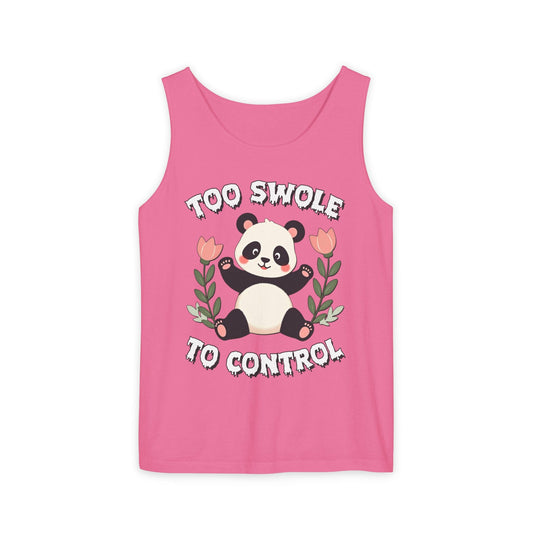 Too Swole to Control Tank Top [Comfort Colors]