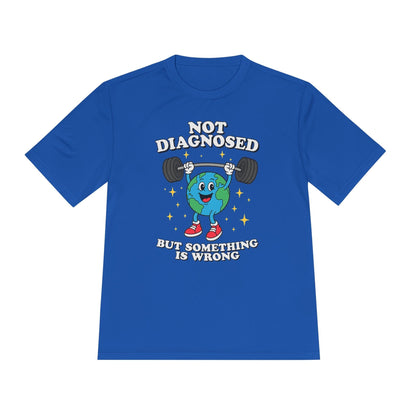 Not Diagnosed T-Shirt [Quick Dry]