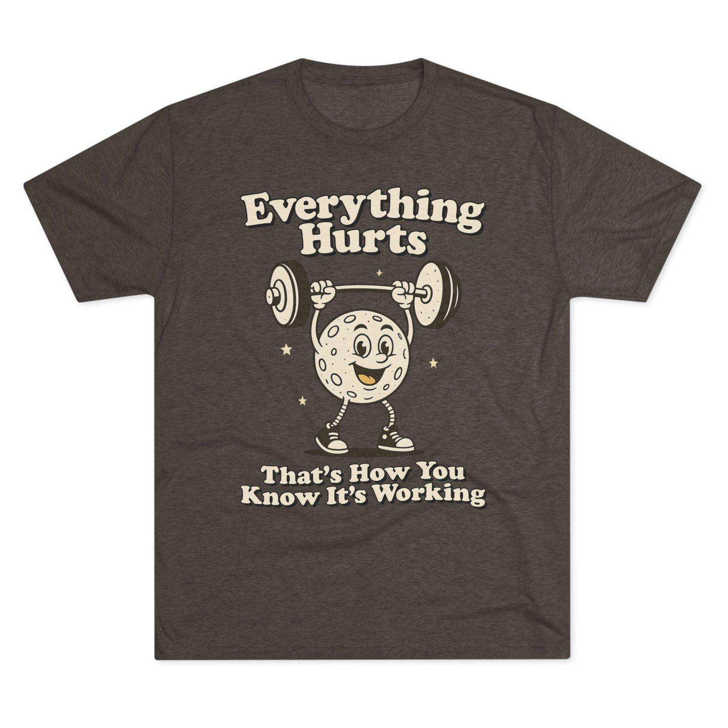 Everything Hurts Tri-Blend T-Shirt (Custom)