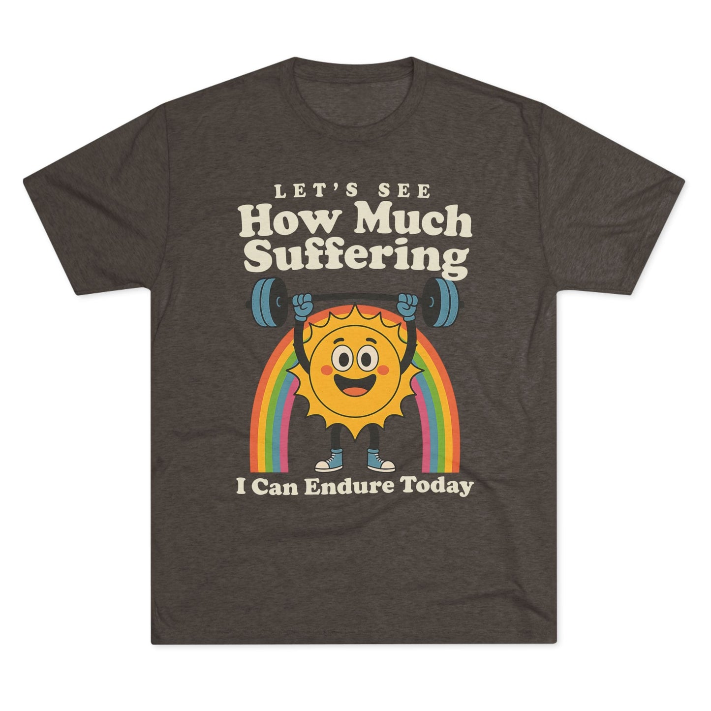 How Much Suffering Tri-Blend T-Shirt (Custom)