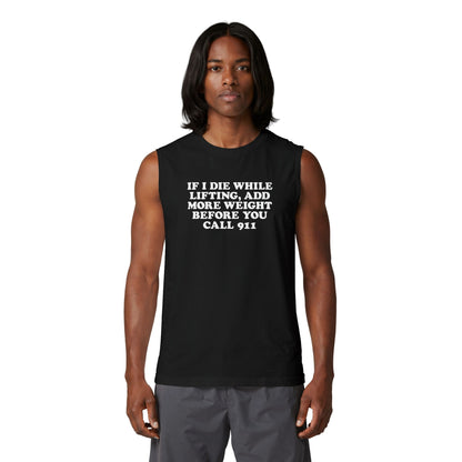 If I Die While Lifting Muscle Tank [Custom]