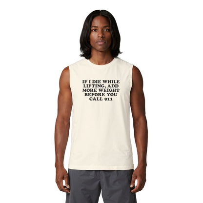 If I Die While Lifting Muscle Tank [Custom]