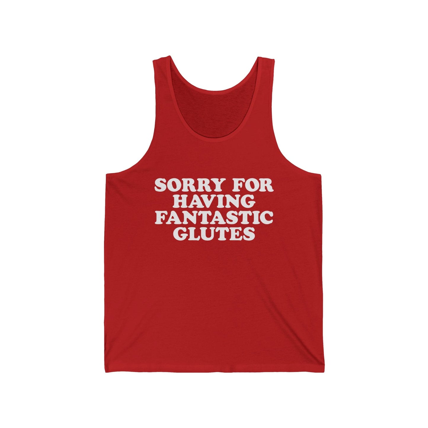 Sorry About My Glutes Tank Top