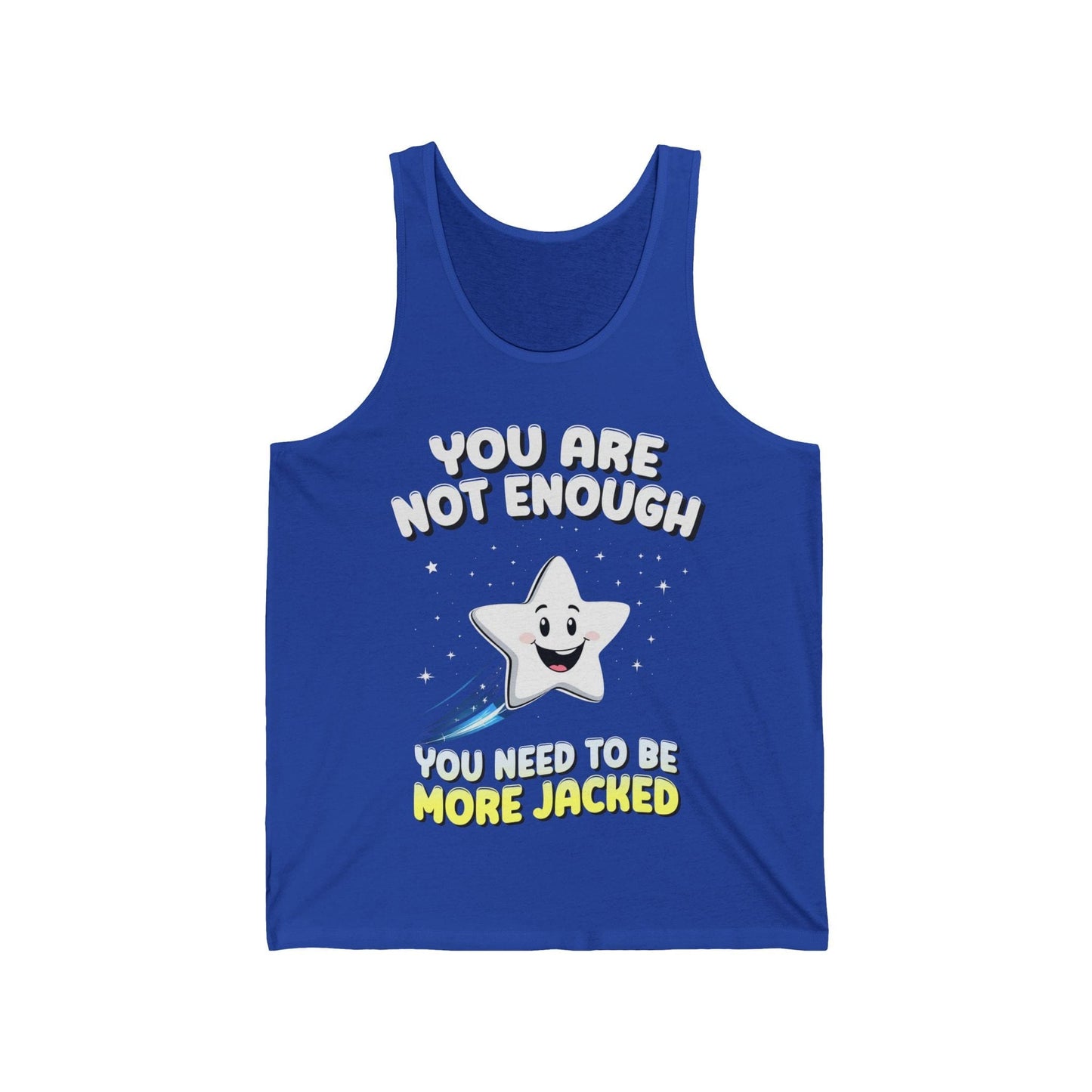 You Are Not Enough Tank Top