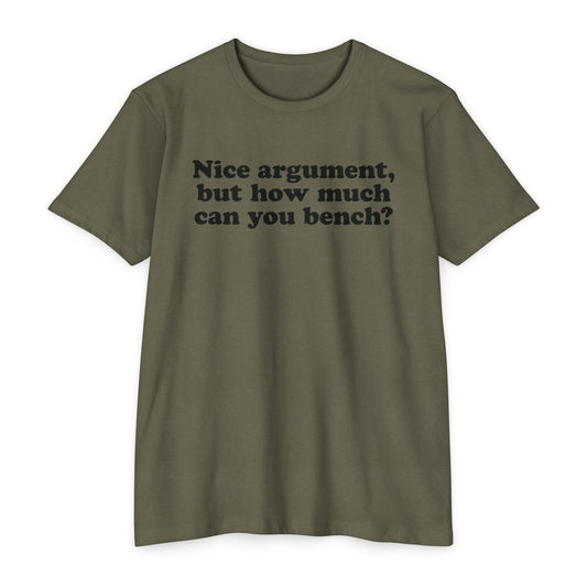 Nice Argument Bench T-Shirt [Next Level Tee]