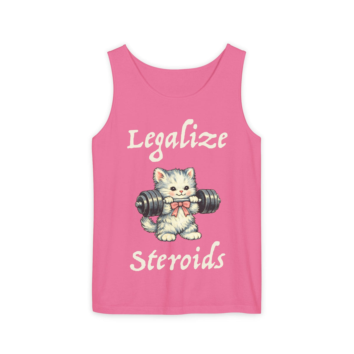 Legalize Steroids Kitten Tank Top [Comfort Colors]
