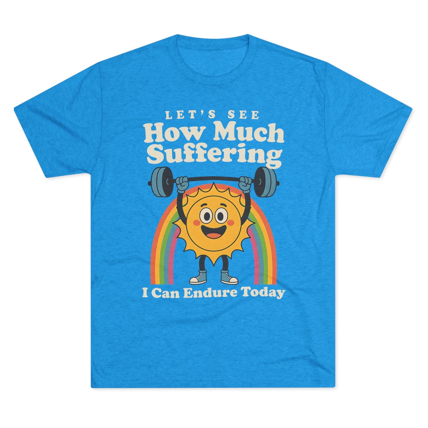 How Much Suffering Tri-Blend T-Shirt (Custom)