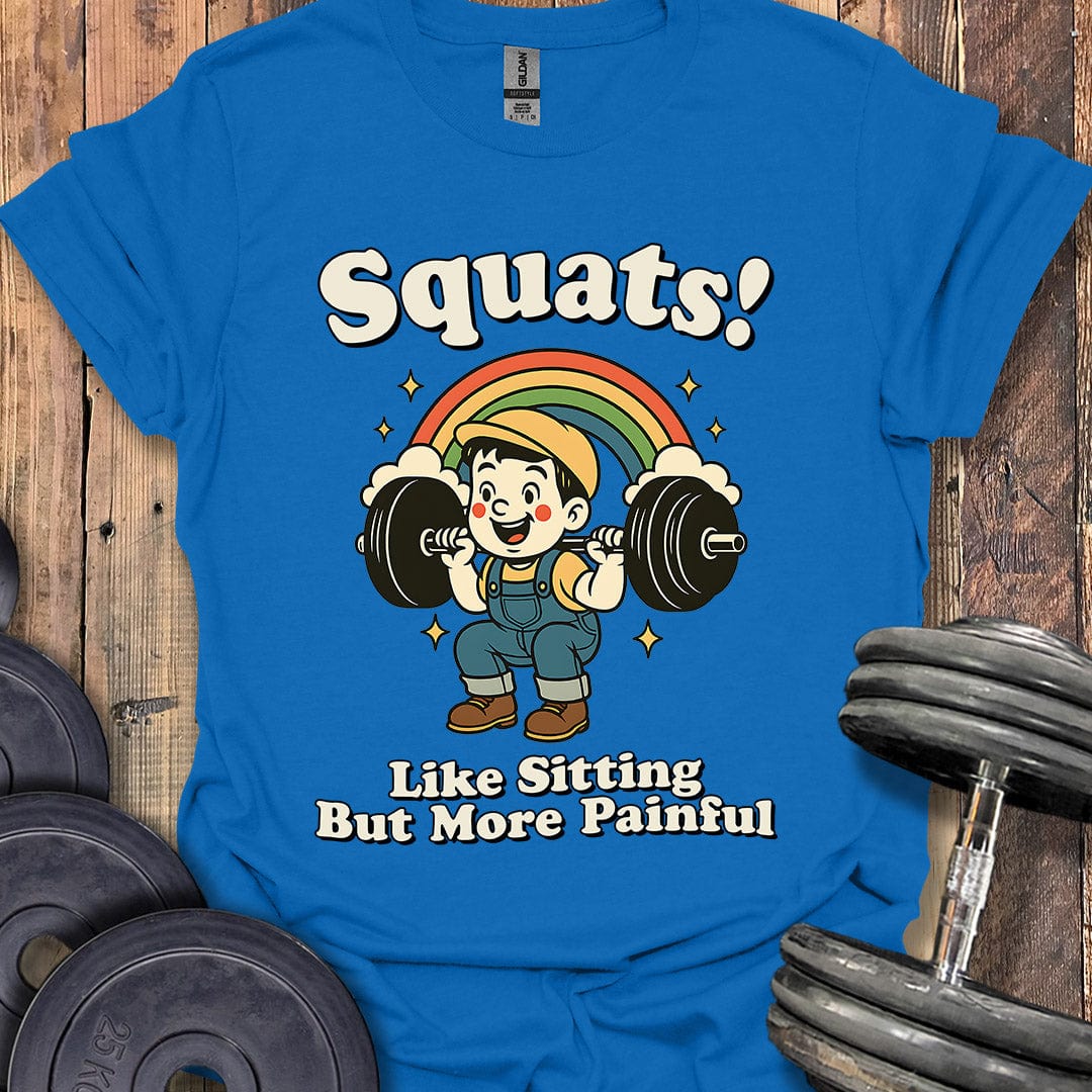 Squats! T-Shirt