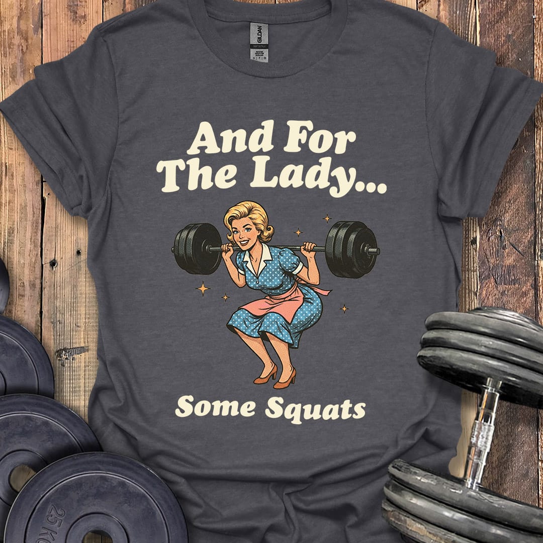 And for the Lady T-Shirt