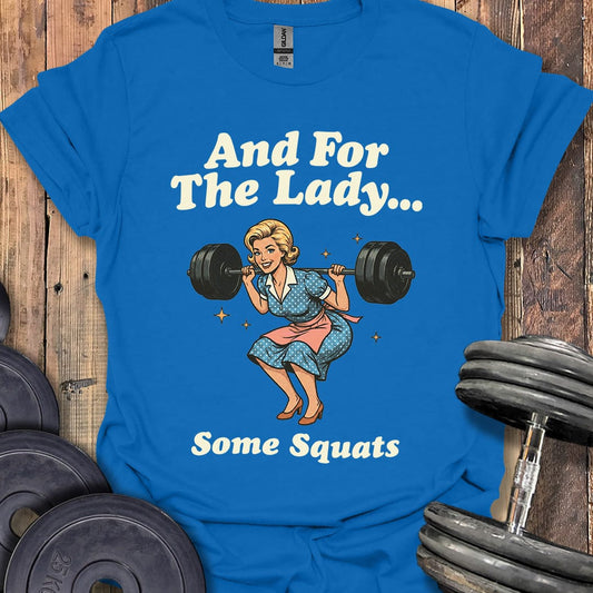 And for the Lady T-Shirt