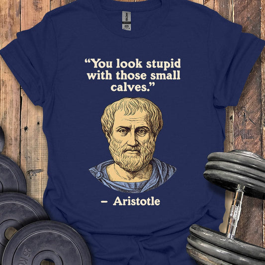 Aristotle Small Calves Quote T-Shirt