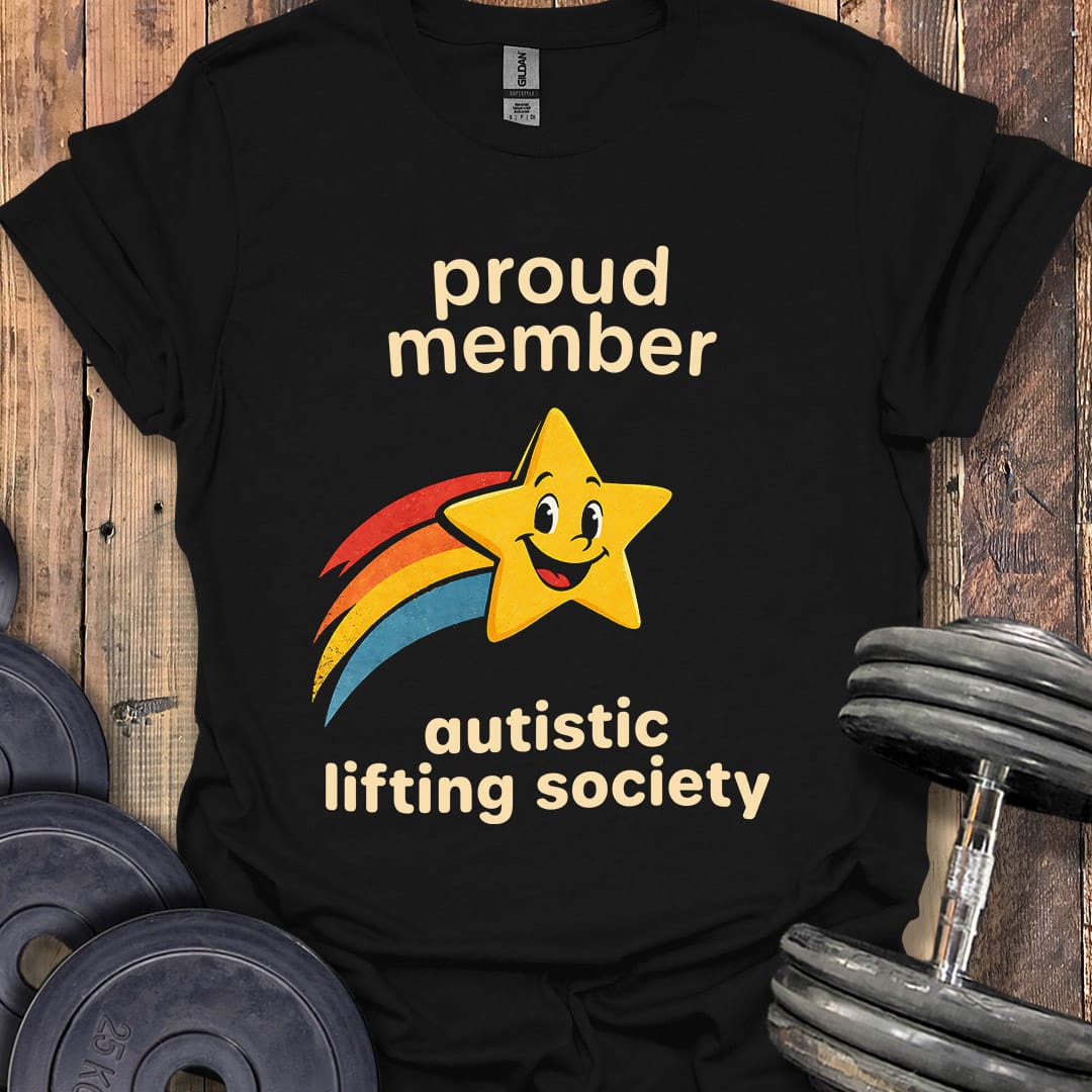Autistic Lifting Society T-Shirt