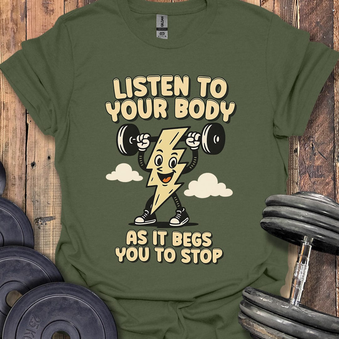 Begging You to Stop T-Shirt